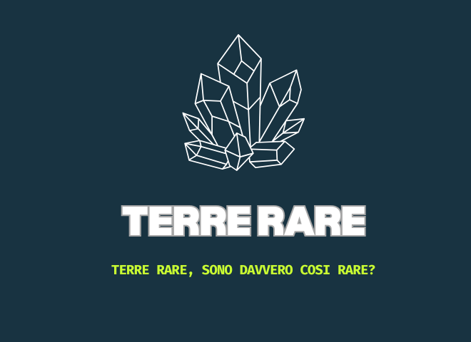 EVENTO | Terre rare, sono davvero così rare?
