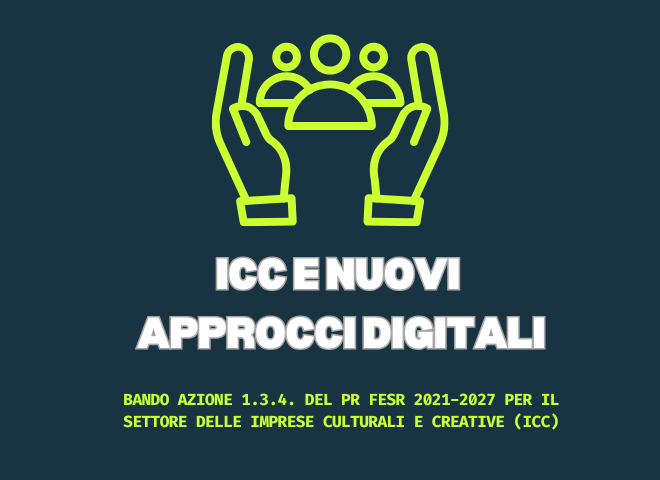 INNOVAZIONE CULTURALE:                                                 ICC E NUOVI APPROCCI DIGITALI